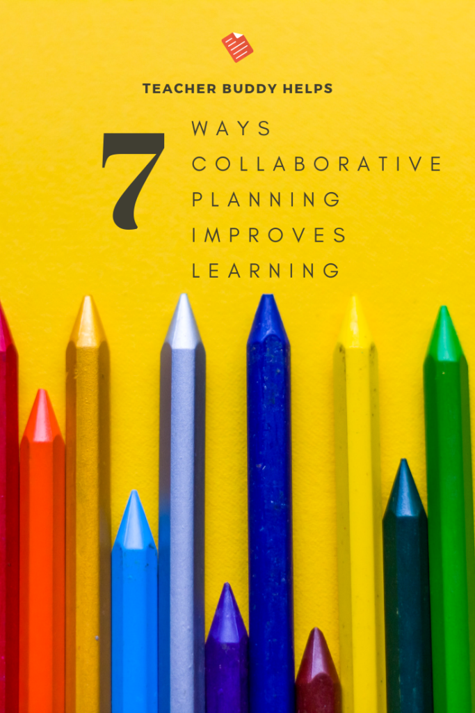 7-ways-collaborative-planning-improves-learning